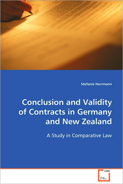 Cover for Stefanie Herrmann · Conclusion and Validity of Contracts in Germany and New Zealand (Paperback Book) (2008)