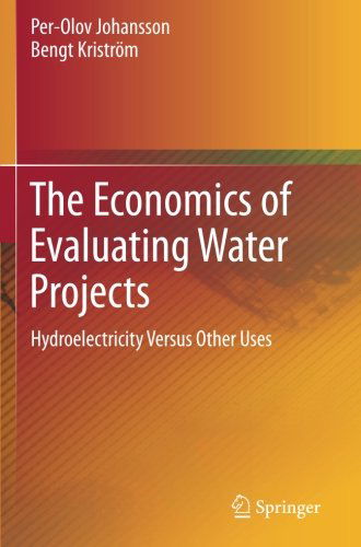 Cover for Per-Olov Johansson · The Economics of Evaluating Water Projects: Hydroelectricity Versus Other Uses (Paperback Book) [2012 edition] (2014)