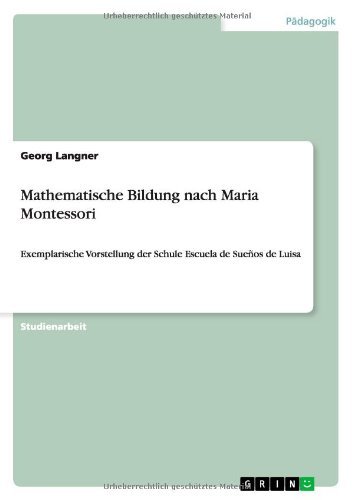 Cover for Georg Langner · Mathematische Bildung Nach Maria Montessori (Taschenbuch) [German edition] (2014)