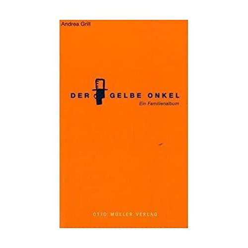 Cover for Andrea Grill · Der Gelbe Onkel (Book)