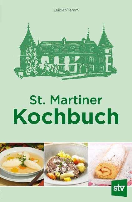 Cover for Zeidler · St. Martiner Kochbuch (Buch)