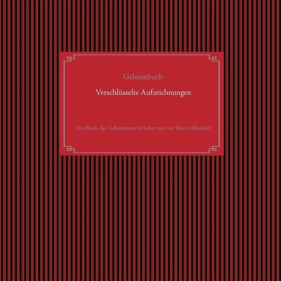 Selbstverschlüsselndes Geheimbuch - Glück - Books -  - 9783732238057 - May 16, 2019