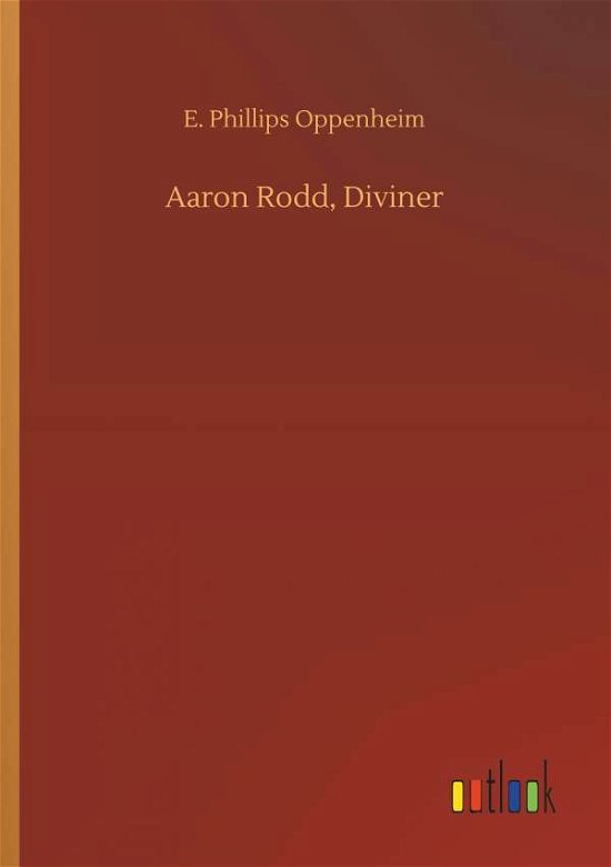 Cover for Oppenheim · Aaron Rodd, Diviner (Book) (2018)