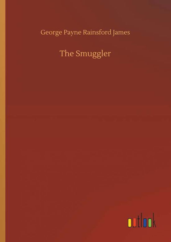 Cover for James · The Smuggler (Book) (2018)