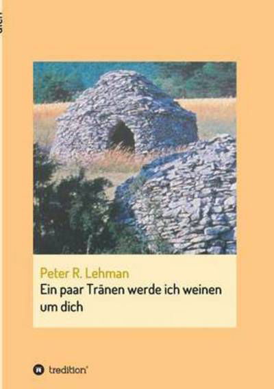 Cover for Lehman · Ein paar Tränen werde ich weinen (Book) (2016)