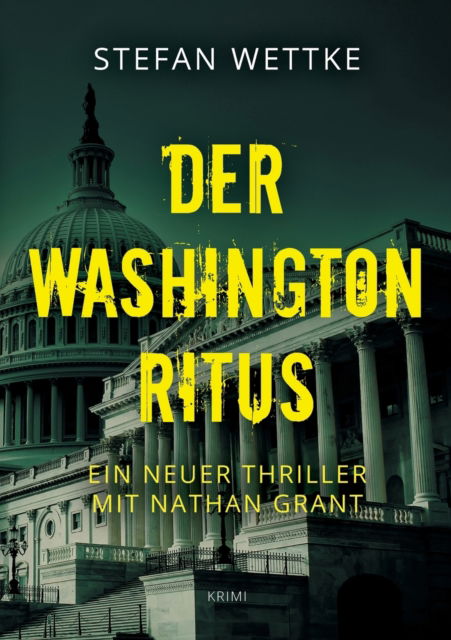 Cover for Stefan Wettke · Der Washington-Ritus (Paperback Book) (2021)