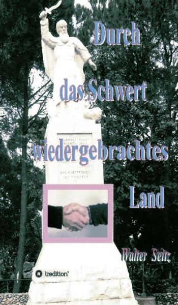 Cover for Seitz · Durch das Schwert wiedergebrachte (Book) (2017)