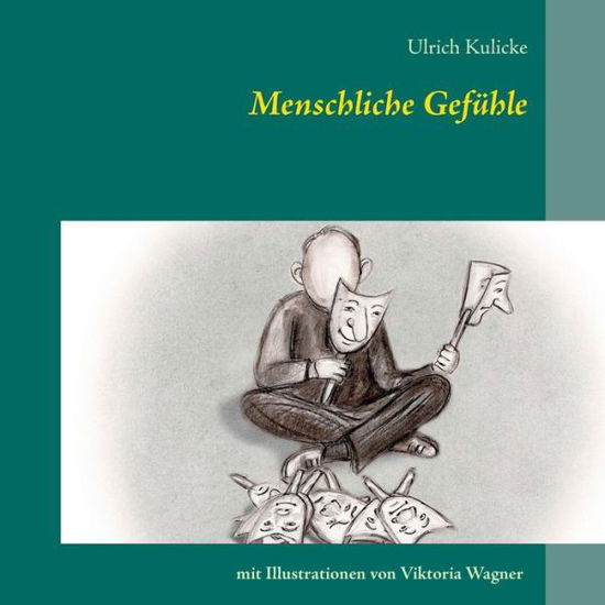 Cover for Ulrich Kulicke · Menschliche Gefuhle (Paperback Book) (2019)