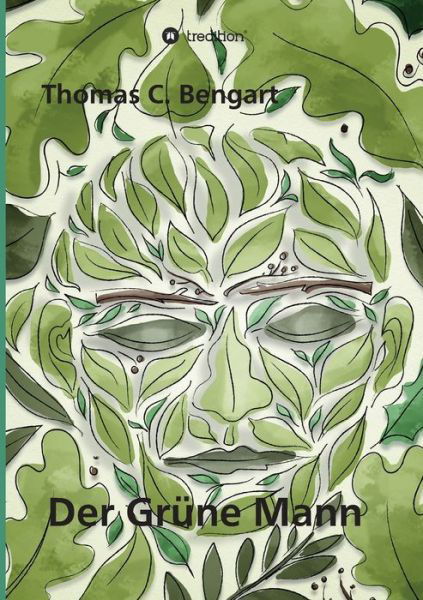 Cover for Bengart · Der Grüne Mann (Book) (2019)