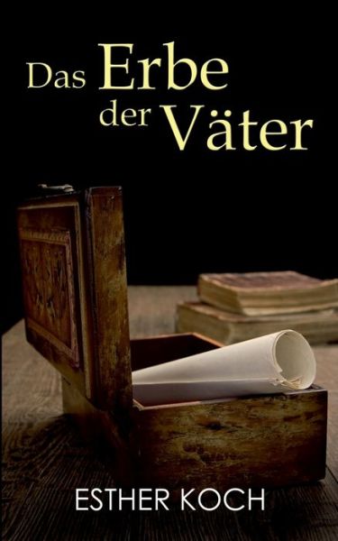Cover for Esther Koch · Das Erbe der Vater (Paperback Book) (2020)