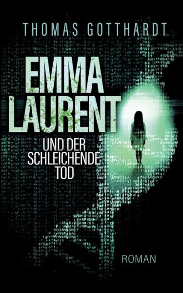 Cover for Thomas Gotthardt · Emma Laurent und der schleichende Tod (Paperback Book) (2020)