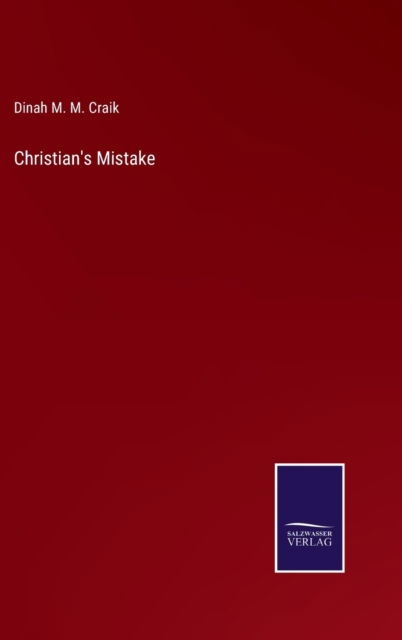 Cover for Dinah Maria Mulock Craik · Christian's Mistake (Hardcover Book) (2022)