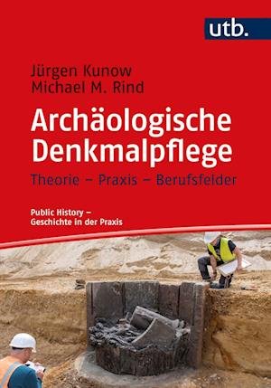 Cover for Jürgen Kunow · Archäologische Denkmalpflege (Taschenbuch) (2022)