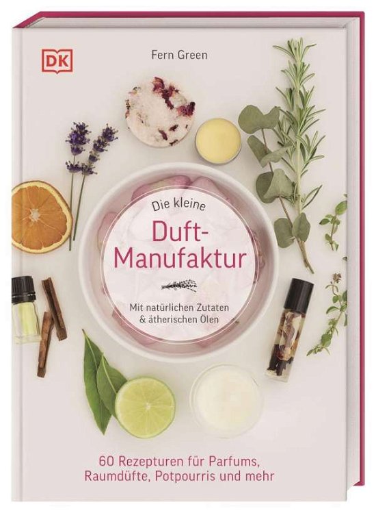 Cover for Fern Green · Die kleine Duft-Manufaktur (Gebundenes Buch) (2021)