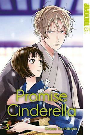 Promise Cinderella 03 - Oreco Tachibana - Kirjat - TOKYOPOP GmbH - 9783842061057 - keskiviikko 8. joulukuuta 2021