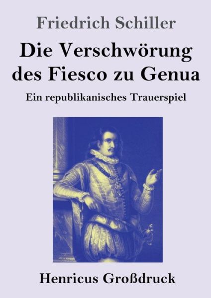 Cover for Friedrich Schiller · Die Verschwoerung des Fiesco zu Genua (Grossdruck) (Pocketbok) (2019)