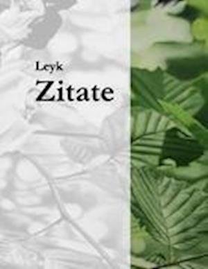 Cover for Leyk · Zitate (Bog)