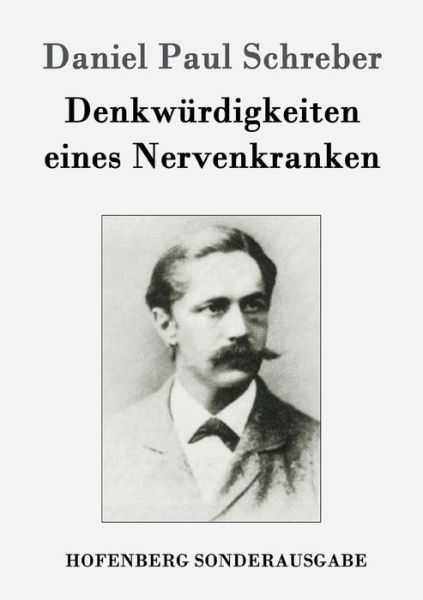 Cover for Schreber · Denkwürdigkeiten eines Nervenk (Book) (2016)