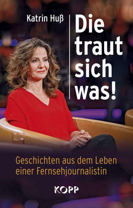 Cover for Huß · Die traut sich was! (Buch)