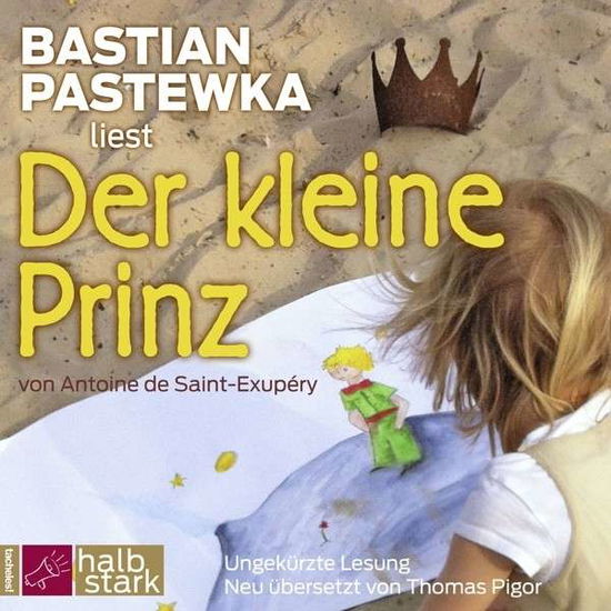 Bastian Pastewka - Der Kleine Prinz - Bastian Pastewka - Music - S. Fischer Verlag GmbH - 9783864841057 - October 7, 2016