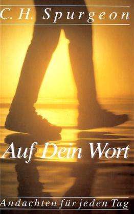 Auf Dein Wort - C.h. Spurgeon - Kirjat -  - 9783893973057 - 