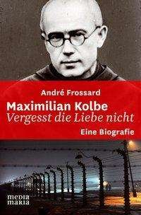 Cover for Frossard · Maximilian Kolbe (Bok)