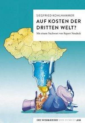 Cover for Siegfried Kohlhammer · Auf Kosten der Dritten Welt? (Paperback Book) (2019)