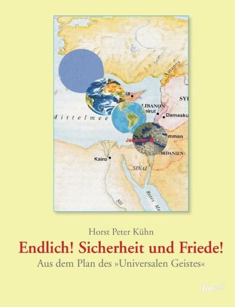 Cover for Kühn · Endlich! Sicherheit und Friede! (Bok) (2016)