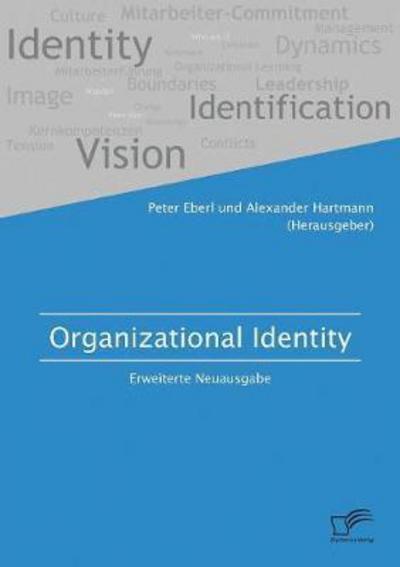 Organizational Identity. Erwei - Hartmann - Boeken -  - 9783961465057 - 13 december 2016