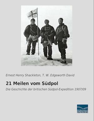 21 Meilen vom Südpol - Shackleton - Books -  - 9783961692057 - 