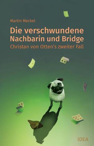 Cover for Martin Meckel · Die verschwundene Nachbarin und Bridge (Book) (2023)