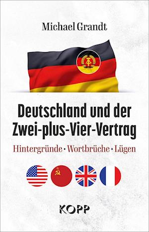 Cover for Michael Grandt · Deutschland und der Zwei-plus-Vier-Vertrag (Book) (2024)