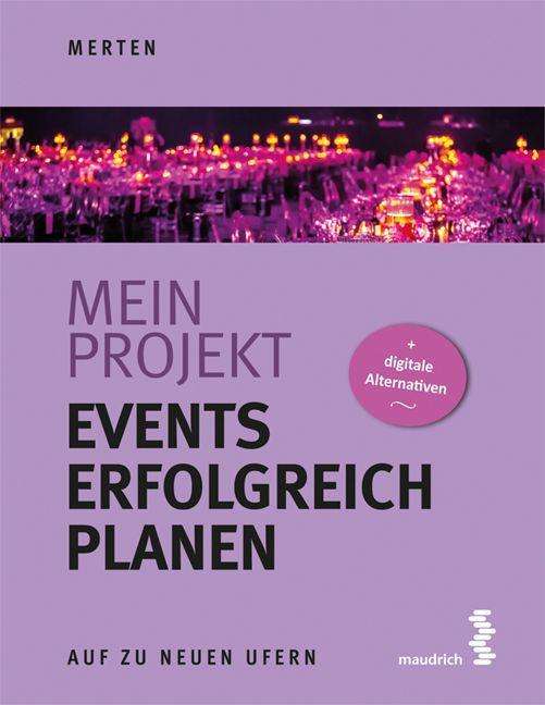 Cover for Merten · Mein Projekt: Events erfolgreich (Book)