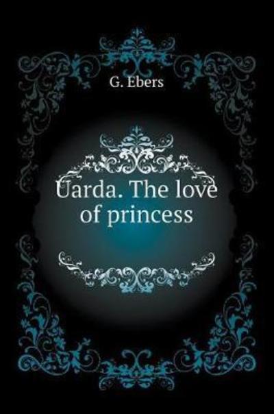 Cover for Georg Ebers · Ward. Princess Love (Hardcover Book) (2018)