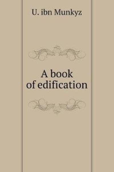 Cover for U Ibn Munkyz · Book Edification (Hardcover Book) (2018)