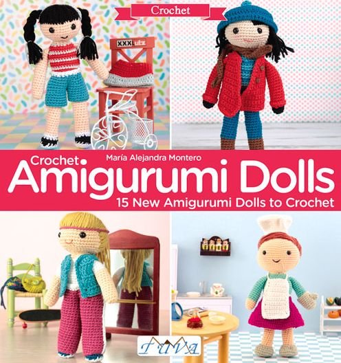 Cover for Maria Alejandra Montero · Crochet Amigurumi Dolls: 15 New Amigurumi Dolls to Crochet (Paperback Book) (2016)