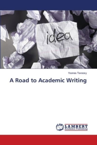 Cover for Tavoosy · A Road to Academic Writing (Book) (2018)