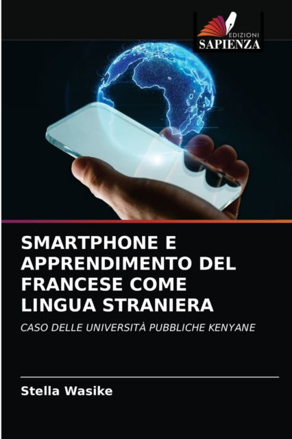 Cover for Stella Wasike · Smartphone E Apprendimento del Francese Come Lingua Straniera (Paperback Book) (2021)