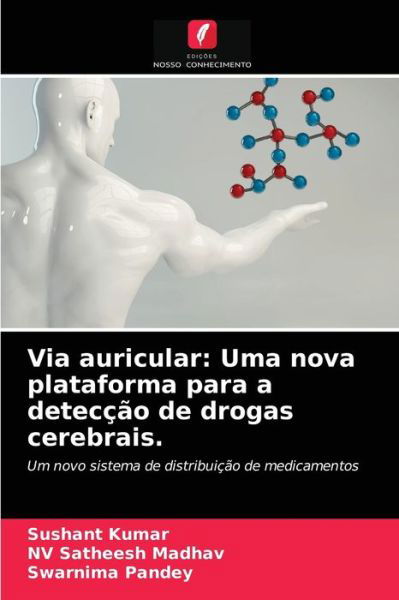 Via auricular - Sushant Kumar - Książki - Edicoes Nosso Conhecimento - 9786204031057 - 23 sierpnia 2021