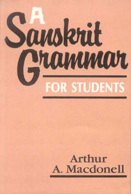 Cover for Arthur Anthony MacDonell · A Sanskrit Grammar for Sanskrit Students (Paperback Book) (1997)