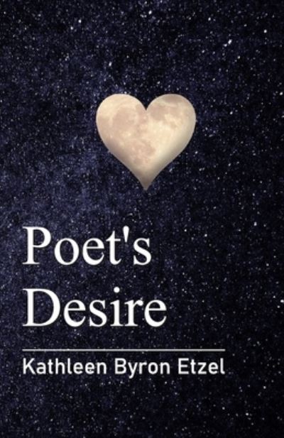 Cover for Kathleen Byron Etzel · Poet's Desire (Paperback Book) (2021)