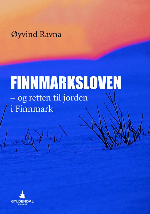 Cover for Øyvind Ravna · Finnmarksloven - og retten til jorden i Finnmark (Gebundesens Buch) (2013)