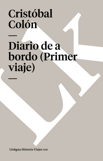 Cover for Cristóbal Colón · Diario De a Bordo (Primer Viaje) (Memoria-viajes) (Spanish Edition) (Paperback Book) [Spanish edition] (2024)