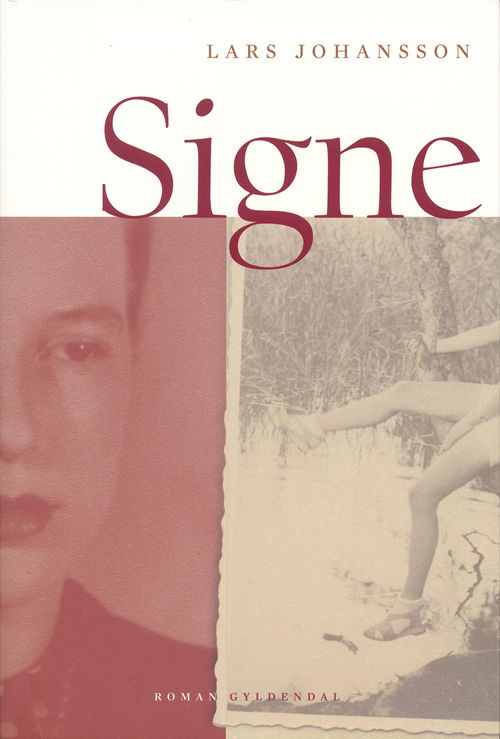 Cover for Lars Johansson · Signe (Sewn Spine Book) [1er édition] (2006)