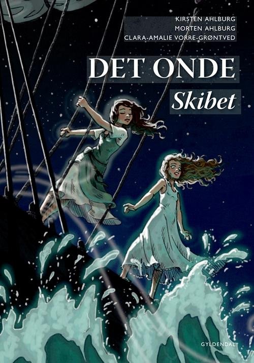 Cover for Kirsten Ahlburg; Morten Ahlburg; Clara-Amalie Vorre-Grøntved · Vild Dingo: Det Onde. Skibet (Innbunden bok) [1. utgave] (2016)