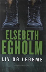 Cover for Elsebeth Egholm · Liv og legeme (Innbunden bok) [1. utgave] [Indbundet] (2008)