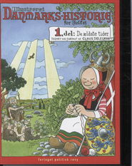 Cover for Claus Deleuran · Illustreret Danmarkshistorie, bd. 1 (Gebundesens Buch) [1. Ausgabe] (2010)