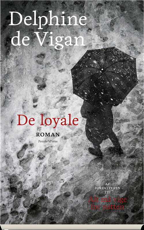 Cover for Delphine de Vigan · De loyale (Sewn Spine Book) [1º edição] (2018)