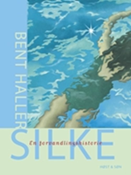 Cover for Bent Haller · Silke (Hæftet bog) [3. udgave] (2008)
