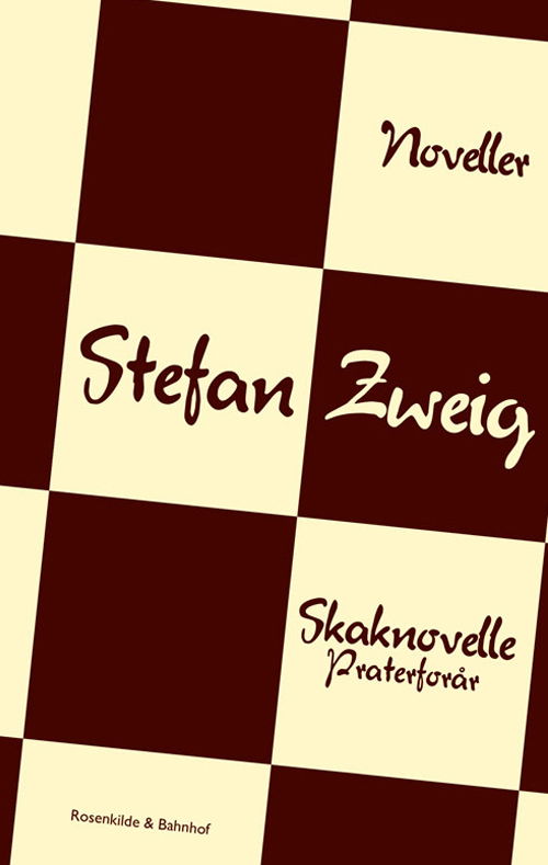 Cover for Stefan Zweig · Skaknovelle &amp; Praterforår (Sewn Spine Book) [1er édition] (2013)